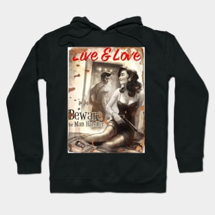 LIVE & LOVE MAGAZINE: Beware Of The Man Handler Hoodie